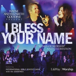 I Bless Your Name With Ibc Choir & The Goodines Cover Image