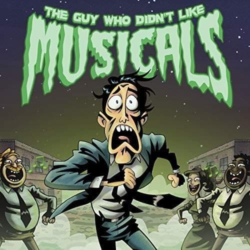 The Guy Who DIdn't Like Musicals Cover Image