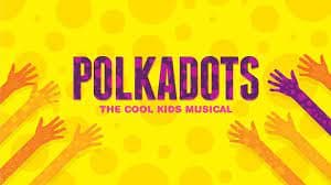 Polkadots - The Cool Kids Musical Cover Image