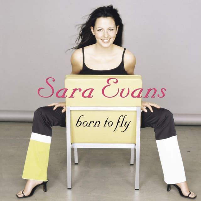 Born To Fly from Sara Evans