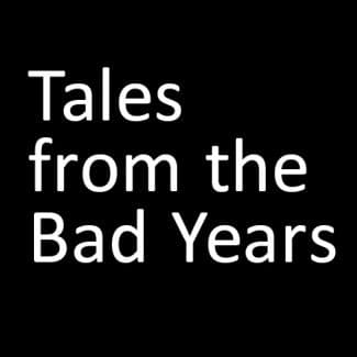 Tales From The Bad Years Cover Image