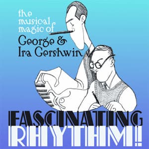 The Gershwins' Fascinating Rhythm Cover Image