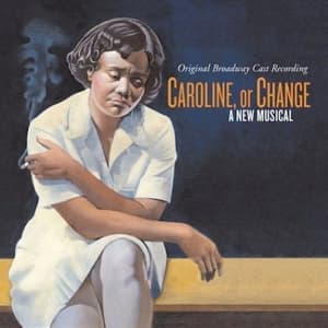 Caroline Or Change Cover Image